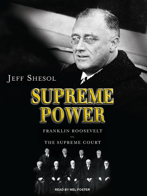 Title details for Supreme Power by Jeff Shesol - Available